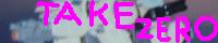 TAKE ZER0